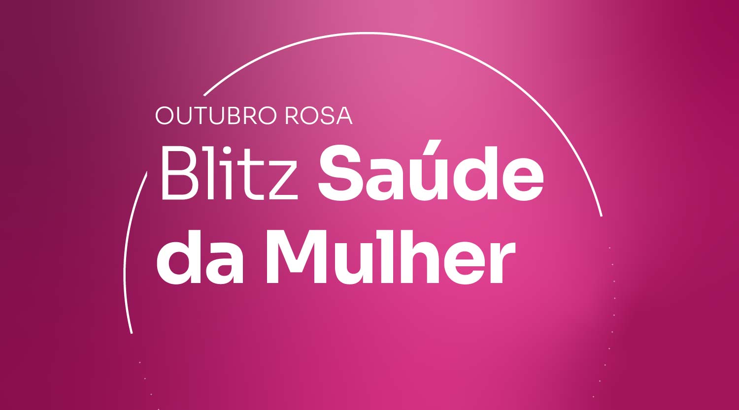 Banner Página_Blitz Outubro Rosa_Conteúdo Extra.jpg